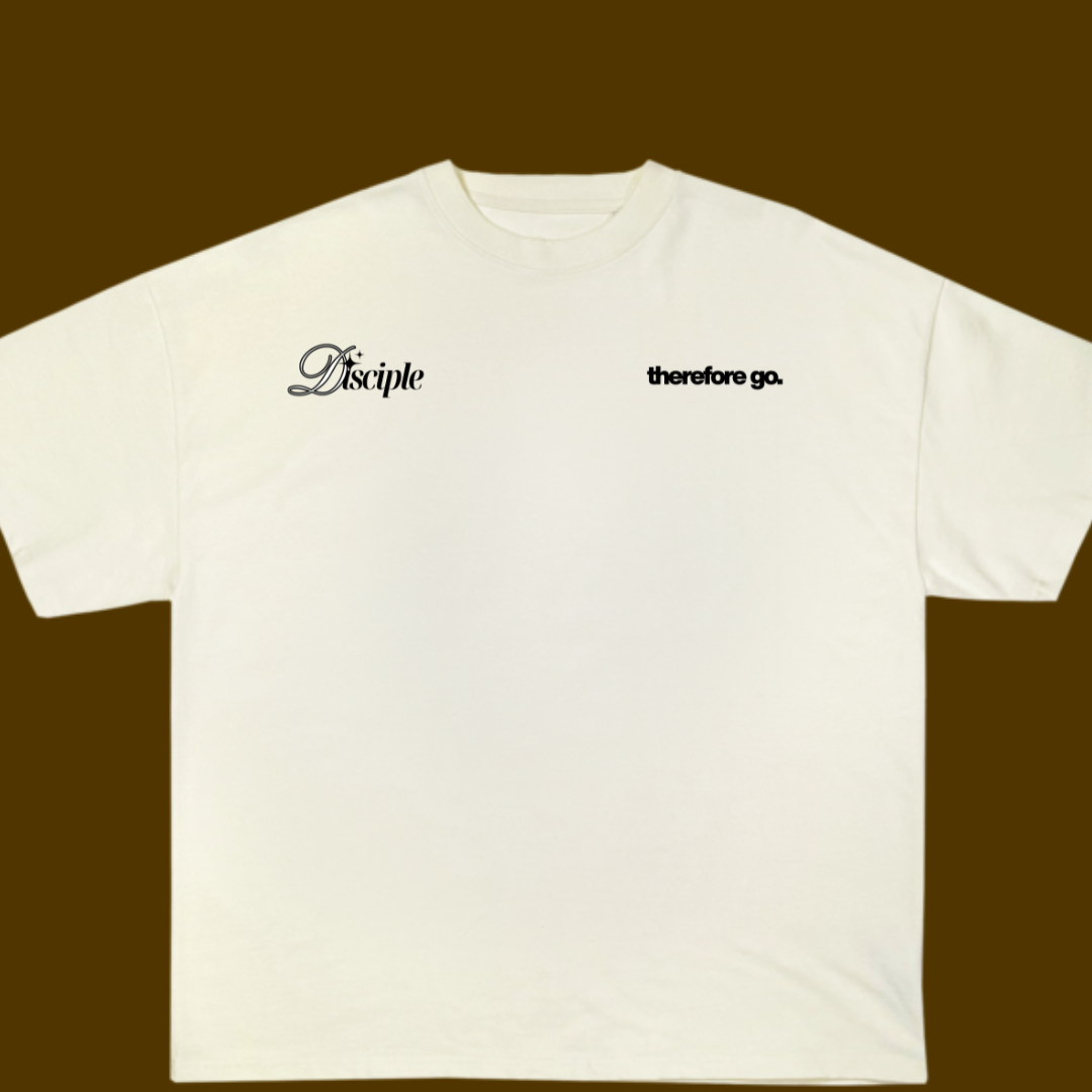 Disciple:Therefore Go Tee