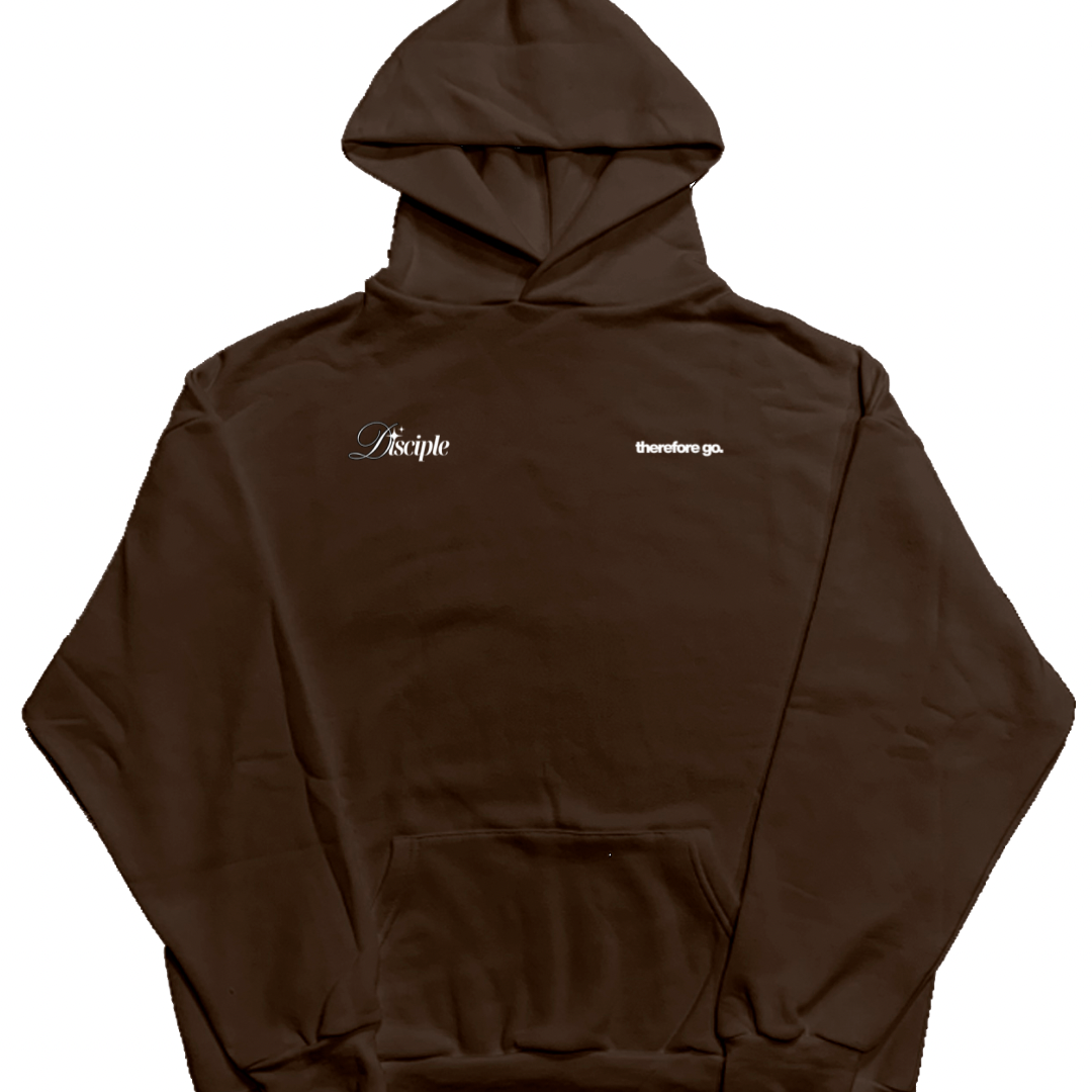 Disciple:Therefore Go Hoodies